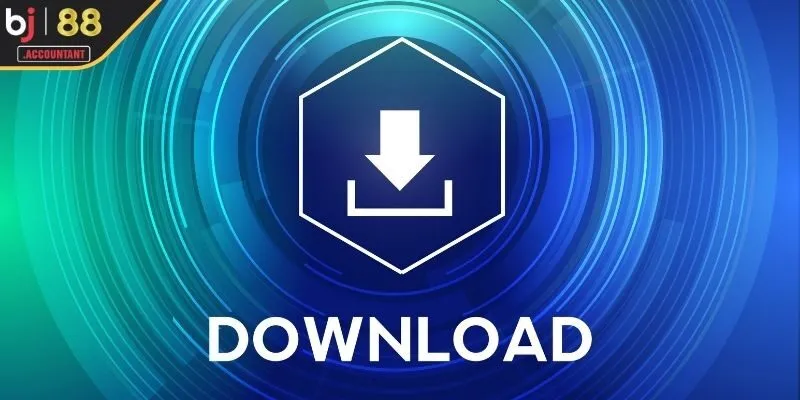 Thao tác tải app BJ88 cụ thể cho anh em mới